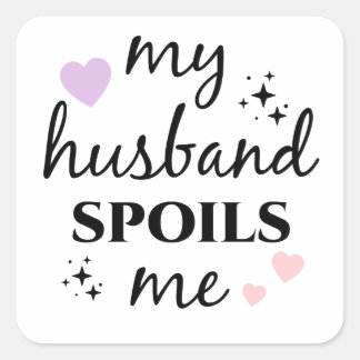 Pegatina Cuadrada Mi esposo me mima 