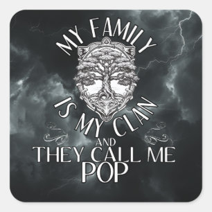Pegatina Cuadrada Mi familia es mi clan y me llaman pop