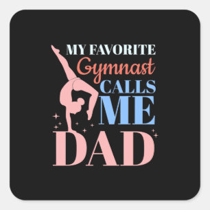 Pegatina Cuadrada Mi gimnasta favorita me llama papá
