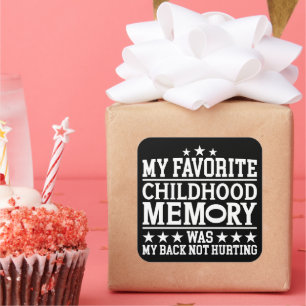 Pegatina Cuadrada Mi Memoria Preferida Para La Infancia Fue Un Grito