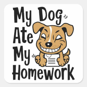 Pegatina Cuadrada Mi perro se comió mi tarea