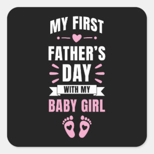 Pegatina Cuadrada Mi primer Chica por el Día de los Padres, bebé, hi