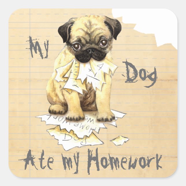 Pegatina Cuadrada Mi Pug Se Comía Mi Casa (Anverso)