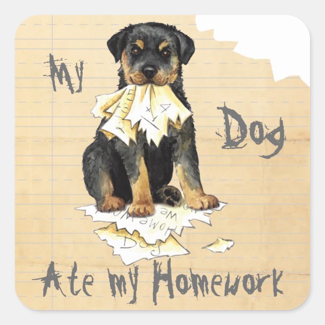 Pegatina Cuadrada Mi Rottweiler comió mi hogar (Anverso)
