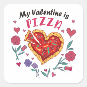 Pegatina Cuadrada Mi San Valentín es una invitación a la pizza