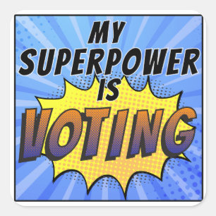 Pegatina Cuadrada Mi superpoder vota