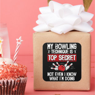 Pegatina Cuadrada Mi técnica de bolos es divertido secreto