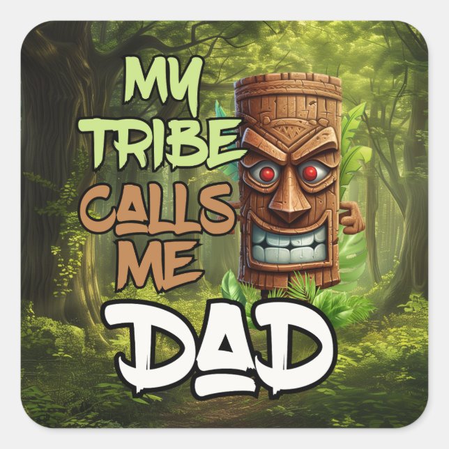 Pegatina Cuadrada Mi tribu me llama papá - Diseño del Día del Padre (Anverso)