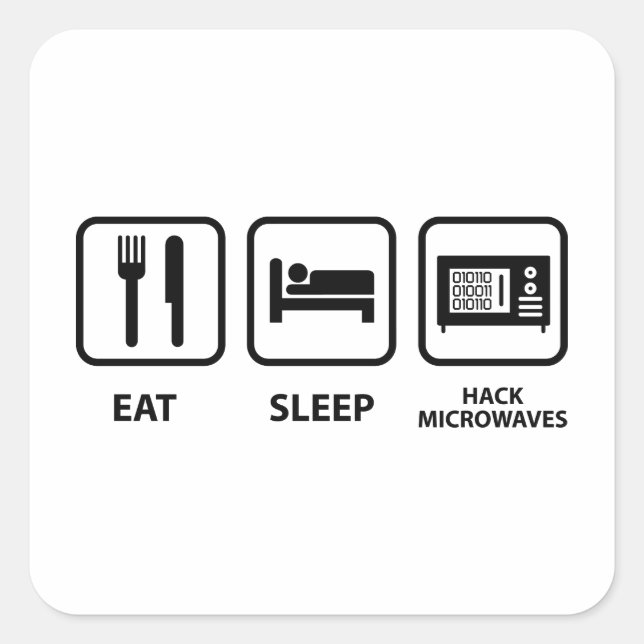 Pegatina Cuadrada Microondas Hack para dormir para comer (Anverso)