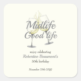 Pegatina Cuadrada Midlife Good Life Elegant Wine Glass 50th Birthday