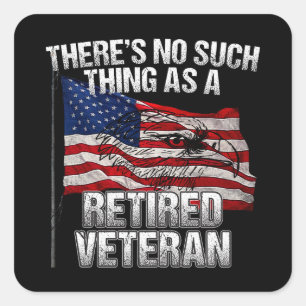 Pegatina Cuadrada Militares - Nada como veterano retirado