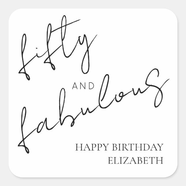 Pegatina Cuadrada Minimal Black White Fifty and Fabulous Birthday (Anverso)