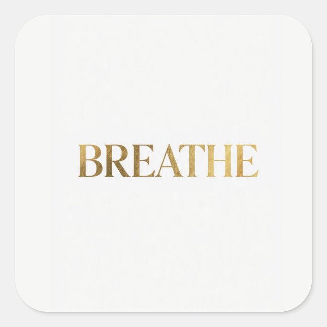 Pegatina Cuadrada Minimalist typography with gold word breathe (Anverso)