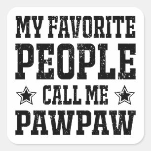 Pegatina Cuadrada Mis favoritos me llaman PawPaw