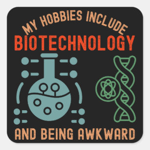 Pegatina Cuadrada Mis pasatiempos incluyen biotecnología y ser torpe