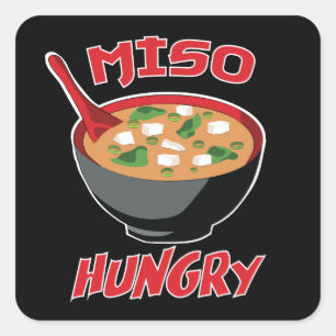 Pegatina Cuadrada Miso Hungry Funny Food Kawaii