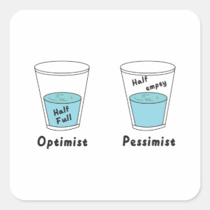 Pegatina Cuadrada Mitad De Vidrio Pesimista Optimista Válido O Medio