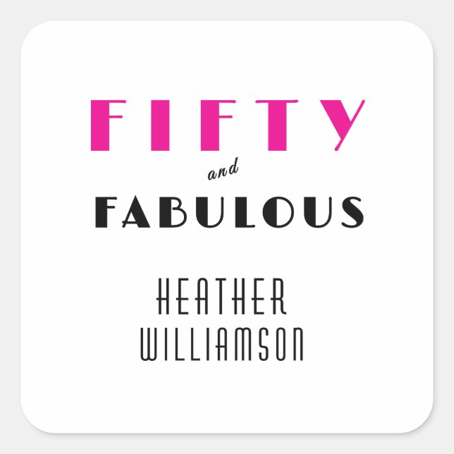 Pegatina Cuadrada Modern Fifty and Fabulous Bold 50th Birthday (Anverso)