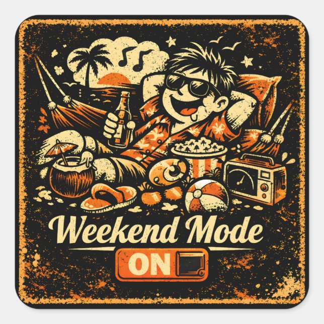 Pegatina Cuadrada Modo Fin de Semana ACTIVADO – Estilo de Vida de Hu (Anverso)