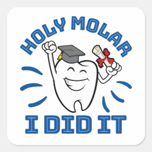 Pegatina Cuadrada Molar Sagrado Lo Hice Graduación de Dentista RDH