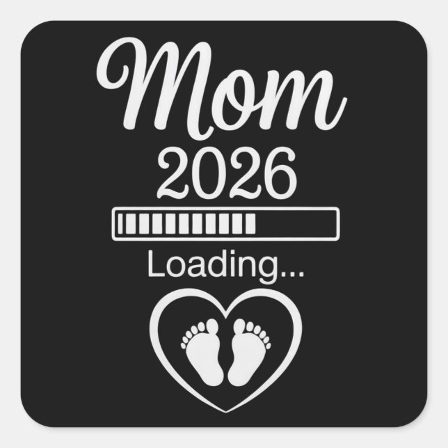 Pegatina Cuadrada Mom 2026 Loading Dad Pregnancy Announcement Baby (Anverso)
