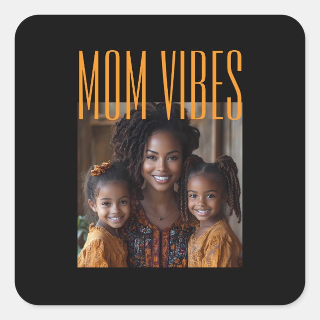 Pegatina Cuadrada Mom Vibes custom photo (Anverso)