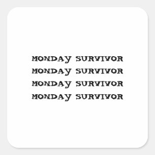 PEGATINA CUADRADA MONDAY SURVIVOR