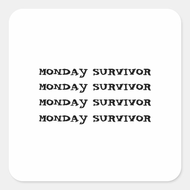 PEGATINA CUADRADA MONDAY SURVIVOR (Anverso)
