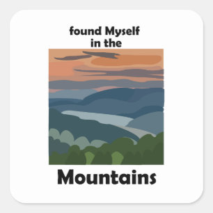 Pegatina Cuadrada Montañas Humeantes Me Encontré En Las Montañas