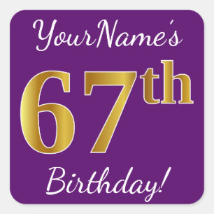 Pegatina Cuadrada Morado, Faux Gold 67th Birthday + Nombre personali