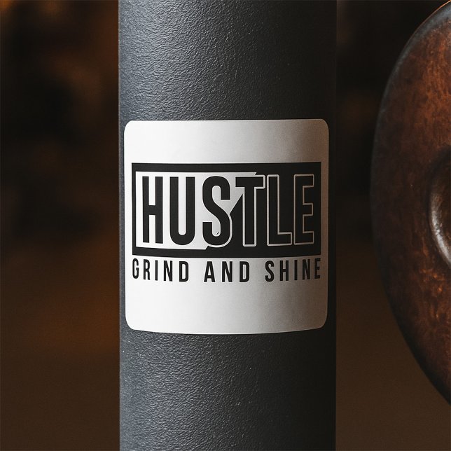 Pegatina Cuadrada Motivación de Hustle Grind y Shine (Subido por el creador)