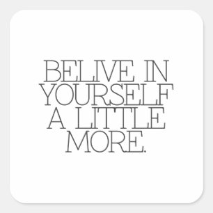 Pegatina Cuadrada Motivación, inspiración, palabras de la sabiduría.