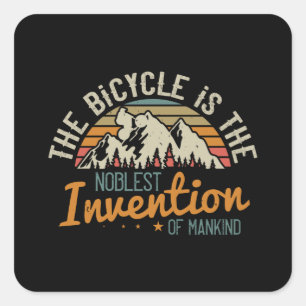 Pegatina Cuadrada MTB - La Bicicleta Es La Invención Más Noble