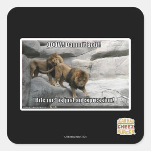 Pegatina Cuadrada ¡Muérdame es apenas una expresión!