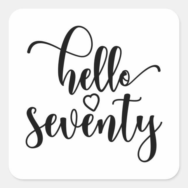 Pegatina Cuadrada Mujeres de 70 años Hola a 70 cutáneos 70 años (Anverso)