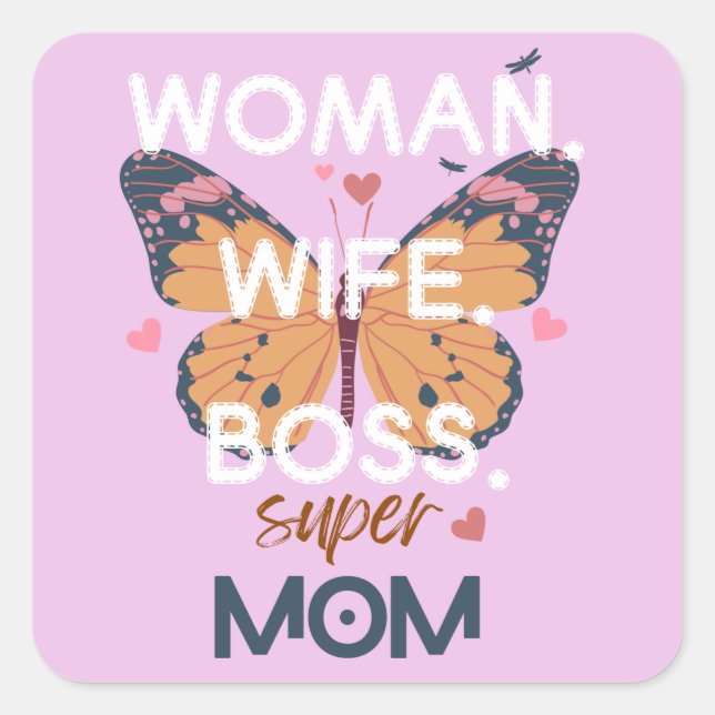 Pegatina Cuadrada Mujeres, esposa, jefa, supermamá (Anverso)