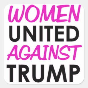 Pegatina Cuadrada Mujeres unidas contra Trump