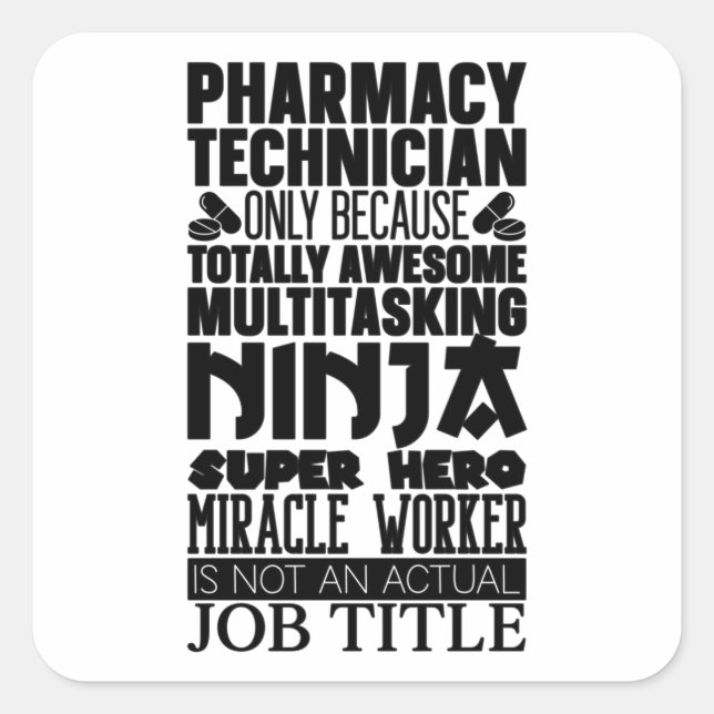 Pegatina Cuadrada Multitasking Ninja Hero Pharmacist Pharmacy Tech (Anverso)