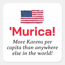Murica... Más Karens por Capita