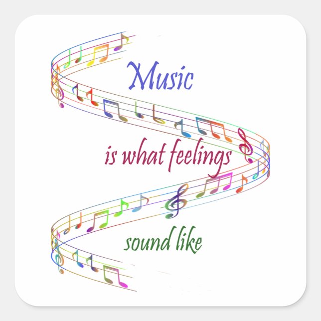 Pegatina Cuadrada Music is what Feelings Sound Like Inspirational  (Anverso)