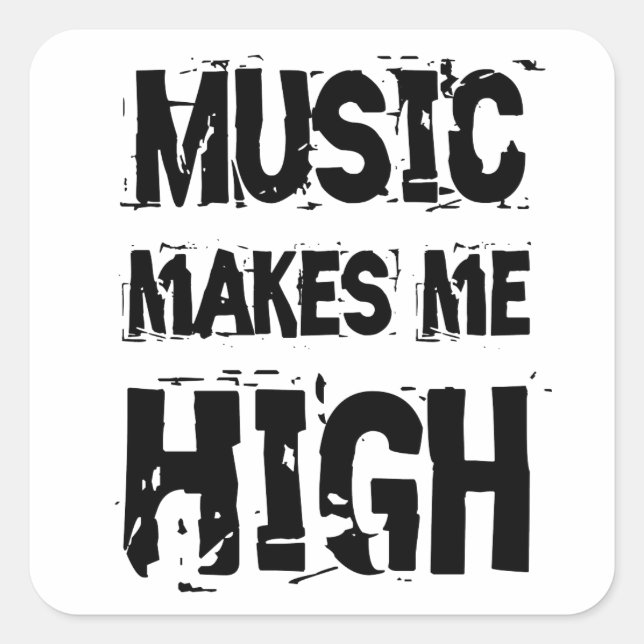 Pegatina Cuadrada Music me makes drogado (Anverso)