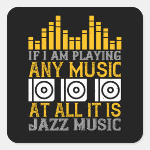 Pegatina Cuadrada Música si toco música, es jazz