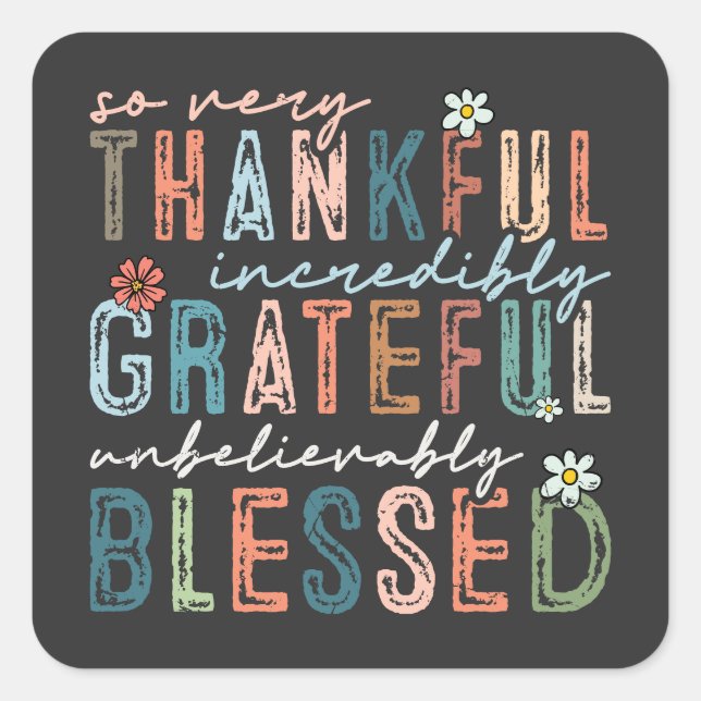 Pegatina Cuadrada Muy Agradecida Caída Increíblemente Agradecida (Anverso)