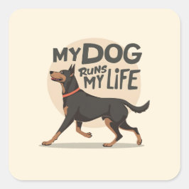 Pegatina Cuadrada My Dog Runs My Life Doberman Running Art