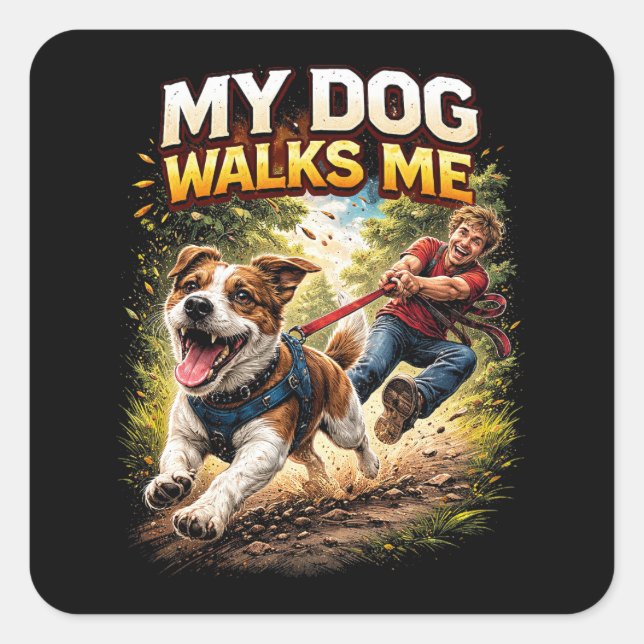 Pegatina Cuadrada My Dog Walks Me (Anverso)