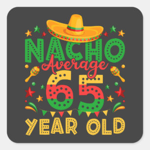 Pegatina Cuadrada Nacho de 65 años de antigüedad Cinco de Mayo