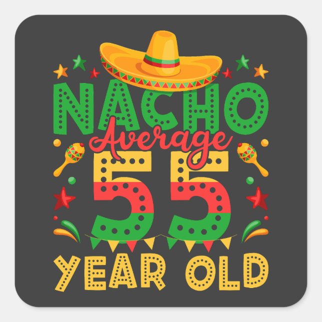 Pegatina Cuadrada Nacho promedio 55 años Cinco de Mayo (Anverso)
