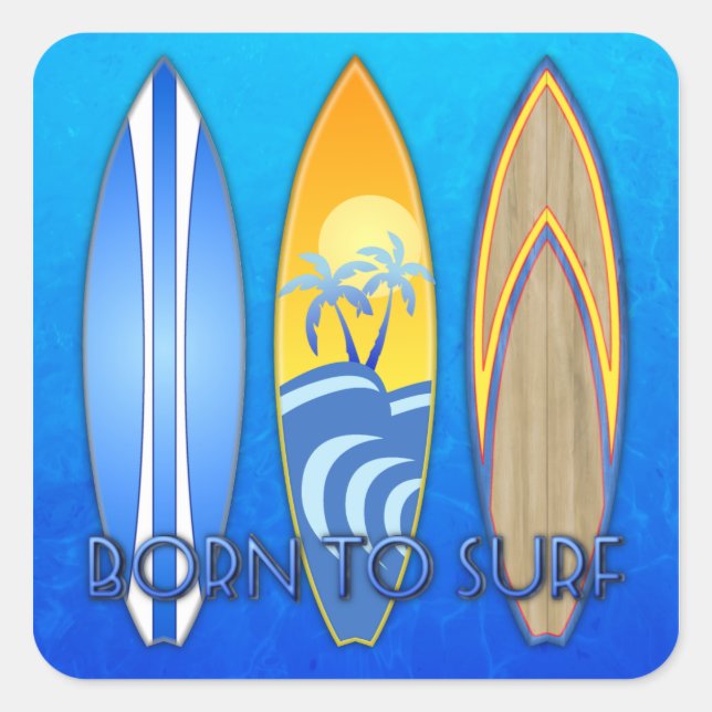 Pegatina Cuadrada Nacido Para Surf (Anverso)