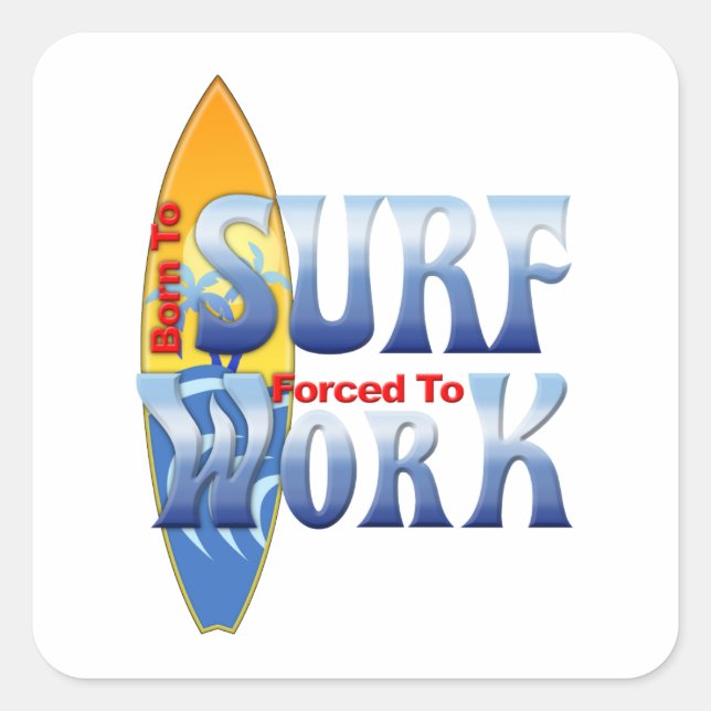Pegatina Cuadrada Nacido Para Surf (Anverso)
