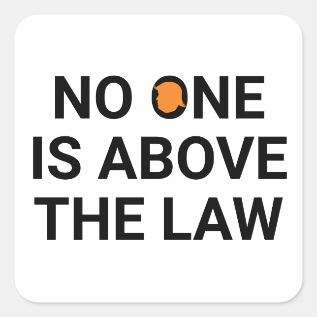 Pegatina Cuadrada Nadie está por encima de la ley (Anverso)